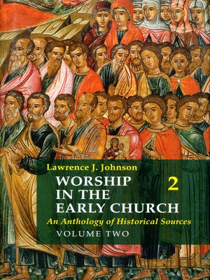 cover image of Worship In the Early Church: Volume 2